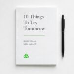 10 Things To Try Tomorrow